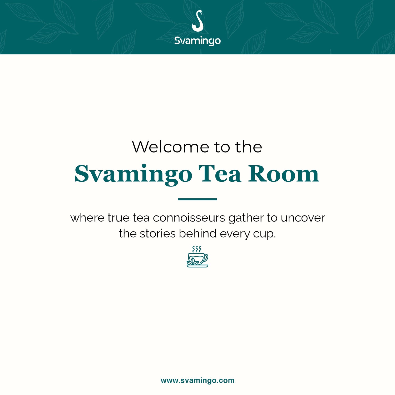 Welcome message to the Svamingo Tea Room with branding and website information.