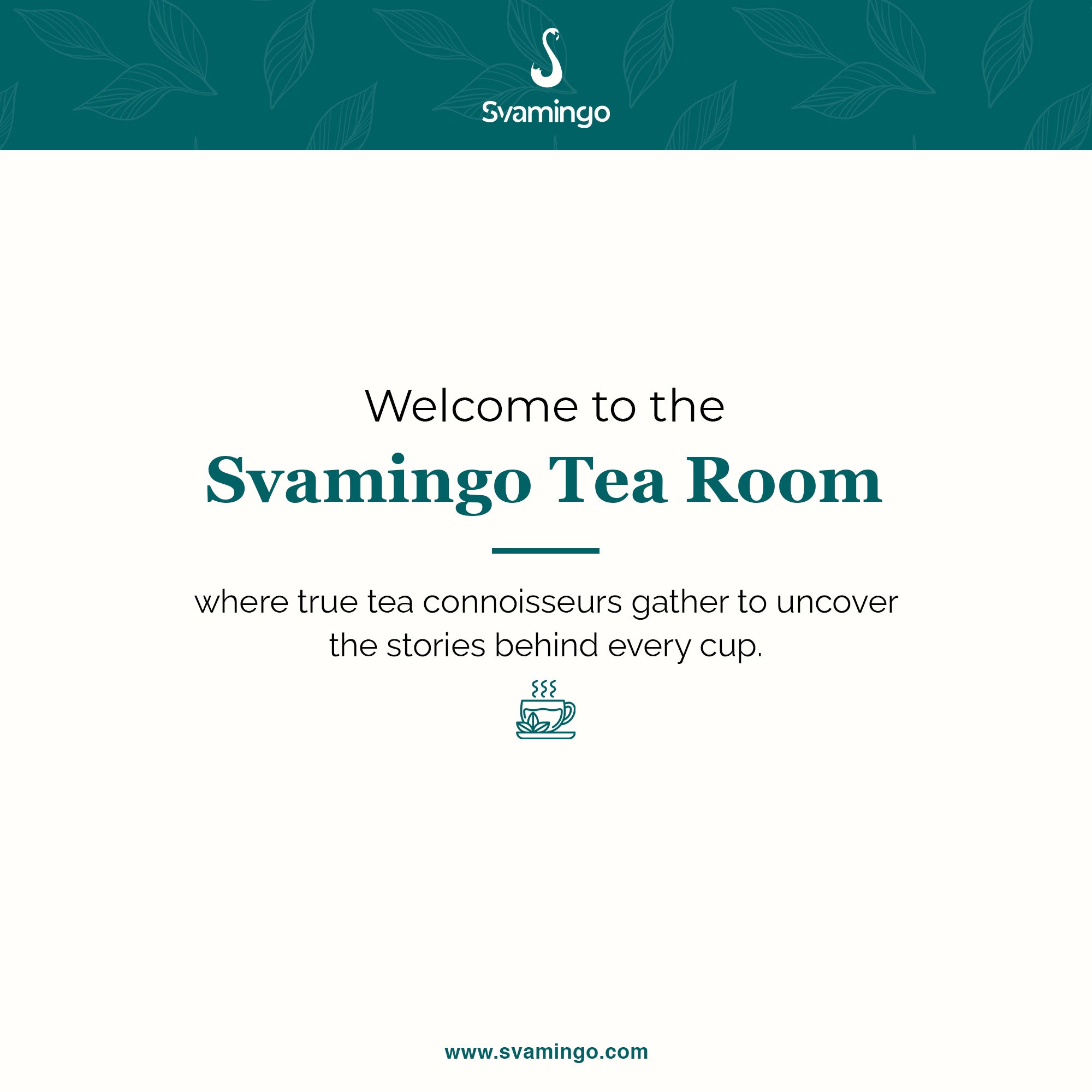 Welcome message to the Svamingo Tea Room with branding and website information.